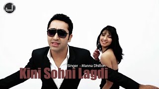 Kini Sohni Lagdi  Manna Dhillon  Full Song HD  Japas Music [upl. by Nael]