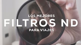 Los MEJORES FILTROS ND para viajes [upl. by Naiva]