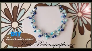 Schmuck selber machen💋 Kette PerLenSYMphonIE DIY [upl. by Ettennek]