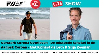 Oersterk Corona Overleven  Richard de Leth amp Stijn Zeeman  Follow Your Wind  LIVE Show 29 [upl. by Cecilla]