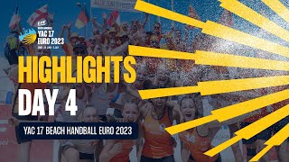 HIGHLIGHTS  Day 4  YAC 17 EHF Beach Handball EURO 2023 [upl. by Lapointe667]