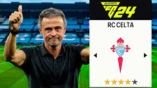 LUIS ENRIQUE RECONSTRUYE al CELTA DE VIGO en FC24 [upl. by Junette870]