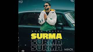 Surma 》 Khan Bhaini Audio [upl. by Airrej]