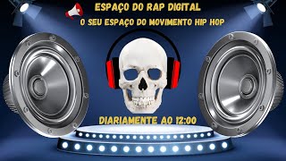 PROGRAMA ESPAÇO DO RAP DIGITAL 07 DEZEMBRO 2024 [upl. by Ailsun802]