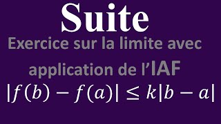 Suites réelles Exercice sur la convergence dune suite en utilisant lIAF [upl. by Ayekan]