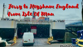 Ferry to Heysam from Isle of Man travel ferry [upl. by Nisay395]