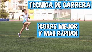 TÉCNICA DE CARRERA para correr mejor y más rápido [upl. by Yentruoc]