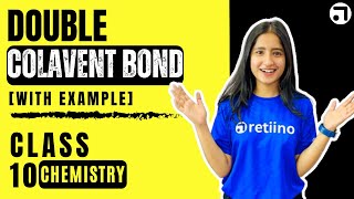 What is Double Covalent Bond  Class 10  Chemistry  chemistry class10chemistry [upl. by Weinert971]