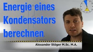 14 Energie eines Kondensators berechnen Formel [upl. by Aileahcim7]