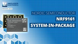 Nordic Semiconductor nRF9161 SysteminPackage SiP  New Product Brief [upl. by Stelle]