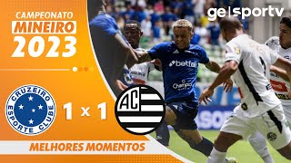 CRUZEIRO 1 X 1 ATHLETIC  MELHORES MOMENTOS  CAMPEONATO MINEIRO 2023  geglobo [upl. by Ennaul593]