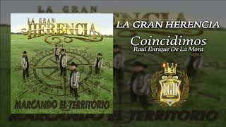 La Gran Herencia  Coincidimos [upl. by Voss]