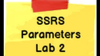 SSRS Step by Step Lab 2  How to create input parameters in SQL Server reporting service [upl. by Nujra]