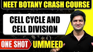 CELL CYCLE AND CELL DIVISION in 1 Shot All Concepts Tricks amp PYQs  NEET Crash Course  UMMEED [upl. by Yzeerb]