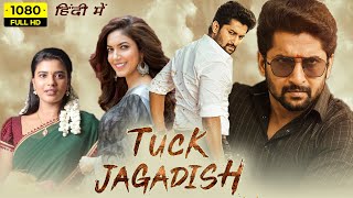 Tuck Jagadish Full Movie Hindi Dubbed  Nani Ritu Varma Aishwarya Rajesh  1080p HD Facts amp Review [upl. by Davies]