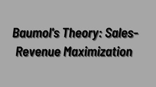 Baumols Model of Sales Revenue Maximization microeconomics managerialeconomics [upl. by Nelda]