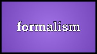 Formalism Meaning [upl. by Held]