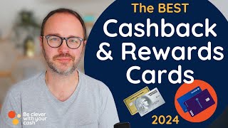 The best cashback and reward cards 2024  UK [upl. by Suolhcin70]