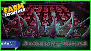 Farm Together Event  Archaeology Harvest with narration [upl. by Einnhoj591]