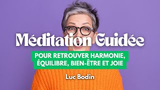 Méditation pour retrouver harmonie équilibre bienêtre et joie [upl. by Doowrehs]