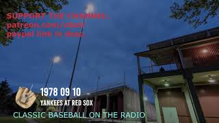 1978 09 10 Yankees at Red Sox Radio Broadcast [upl. by Riba]