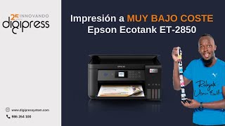 Epson Ecotank ET2850 impresión a muy bajo coste Depósitos de Tinta rellenable con botellas [upl. by Nevaj]