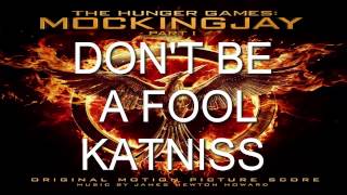 9 Dont Be A Fool Katniss The Hunger Games Mockingjay  Part 1 Score  James Newton Howard [upl. by Newlin]