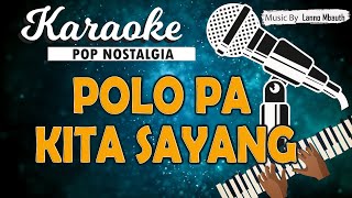 Karaoke POLO PA KITA  Detik  Detik Terakhir [upl. by Gautea]