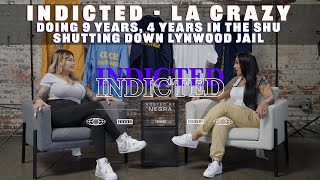 Indicted  La Crazy  Doing 9 years 4 years in the SHU and Shutting Down Lynwood Jail [upl. by Menken491]