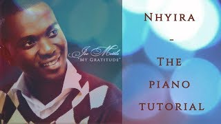 Nhyira  Joe Mettle  Piano Tutorial [upl. by Myrta]