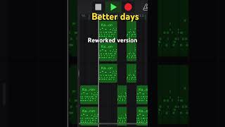 Better Days  reworked version [upl. by Madelina]