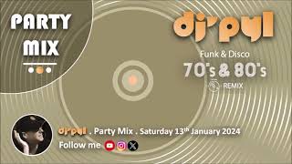 Party Mix Old School Funk amp Disco Remix 70s amp 80s by DJ PYL Saturday13January2024 [upl. by Nytnerb]