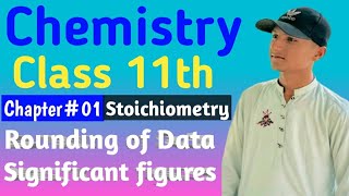 Class 11th Chemistry Chapter 1 Stoichiometry Topic Rounding Of Data And Significant Figures [upl. by Mort]