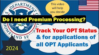 Need Premium Processing Track Your OPT Status i765 Compare Statuses for all OPT Applicants [upl. by Girish42]