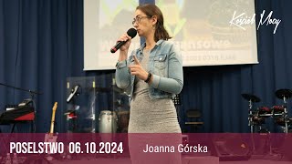 quotTnij bez skrupułów i sentymentówquot Poselstwo Joanna Górska 06102024 [upl. by Egoreg385]