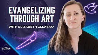 Evangelizing Through Art wElizabeth Zelasko  Chris Stefanick Show [upl. by Ssur]