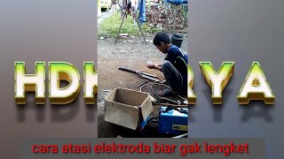 Cara atasi elektroda biar ga lengket waktu ngelas [upl. by Nairim]