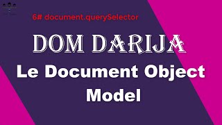 webcoding js javascript dom 6 DOM documentquerySelector and SelectorAll Darija [upl. by Mulac]