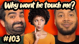 My Husband hasn’t touched me in 4 years is it over  EP103 Luke and Pete Talking Sheet [upl. by Laenaj]