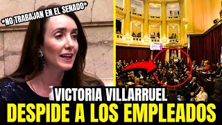 💥VICTORIA VILLARRUEL DESPIDE A EMPLEADOS DEL SENADO PORQUE NO VAN A TRABAJAR💥 [upl. by Dihsar]