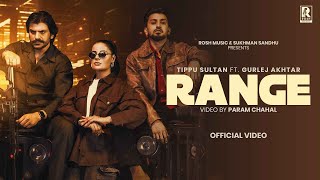 Range  Official video Tippu Sultan  Gurlez Akhtar  Sukhman Sandhu   Rosh Music 2024 [upl. by Lauber]