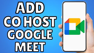 How To Add Co Host In Google Meet [upl. by Olsson224]