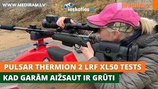 Kad ar ballistisko kalkulatoru ir grūti šaut garām Pulsar Thermion 2 Video bloga 75 epizode [upl. by Dearr483]