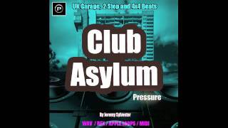 Club Asylum Pressure  UK Garage amp 2 Step Sample Pack [upl. by Nayd336]