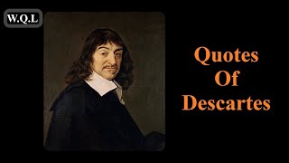 Inspirational Quotes By Rene Descartes knowledge wisdom selfimprovement [upl. by Aicre]