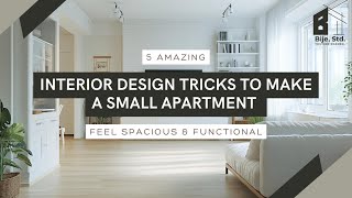 5 Amazing Interior Design Tricks to Make a Small Apartment Feel Spacious amp Functional [upl. by Jaqitsch]