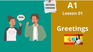 Revised  Learn Spanish  Greetings  Spanish for beginners  A1  Lesson 1 [upl. by Nosnaj872]