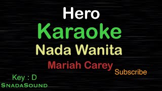 HEROMariah CareyKARAOKE NADA WANITA ​⁠ FemaleCewekPerempuanUcokkuYasir [upl. by Roshan]