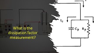 What is dissipation factor measurement [upl. by Ahsek738]