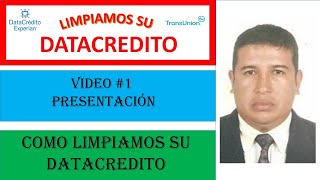 Video 1 Explicación como limpiamos su Datacredito [upl. by Aiak]